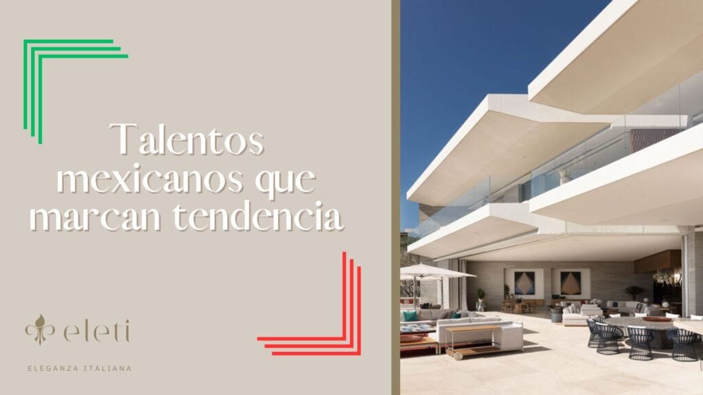 Talentos mexicanos que marcan tendencia 35 Portadas de blog 1 | Talentos mexicanos que marcan tendencia