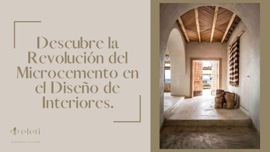 Descubre la Revolución del Microcemento en el Diseño de Interiores. 55 Microcemento la revolucion en eleti