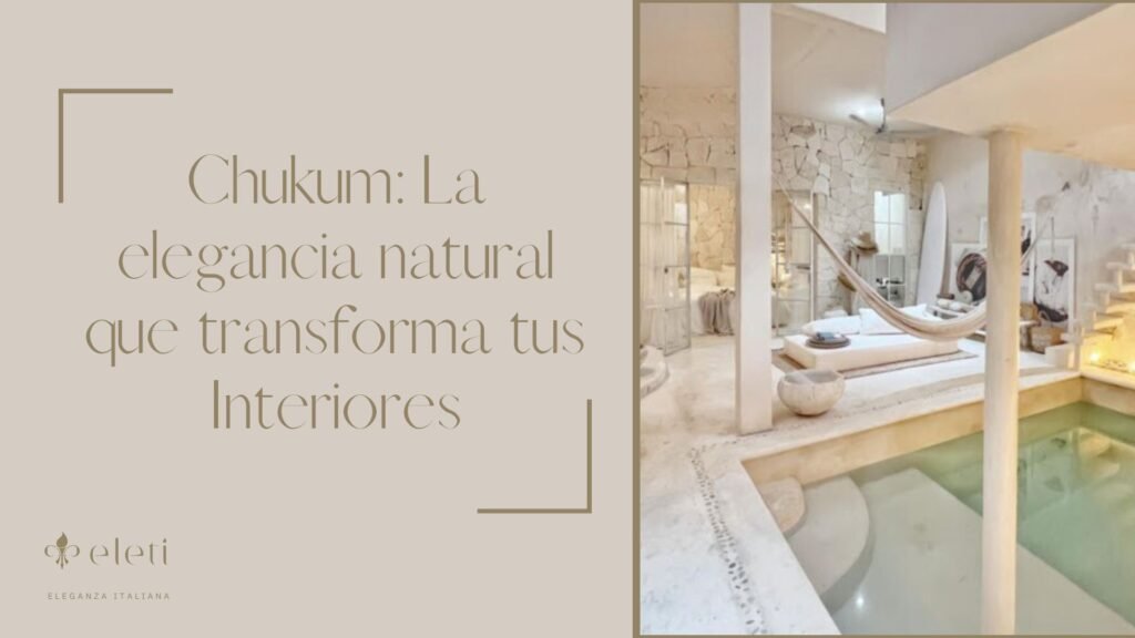Chukum: La Elegancia Natural que Transforma tus Interiores 39 031123 1 | Chukum: La Elegancia Natural que Transforma tus Interiores