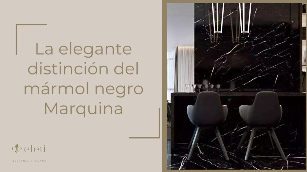 La elegante distinción del mármol negro Marquina 1 031123 1 | La elegante distinción del mármol negro Marquina